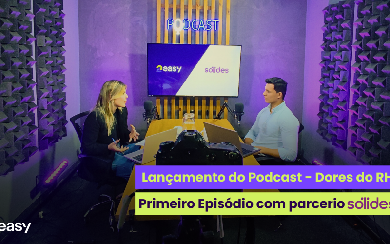 Lançamento do Podcast: Primeiro Episódio – Dores do RH e Soluções Estratégicas
