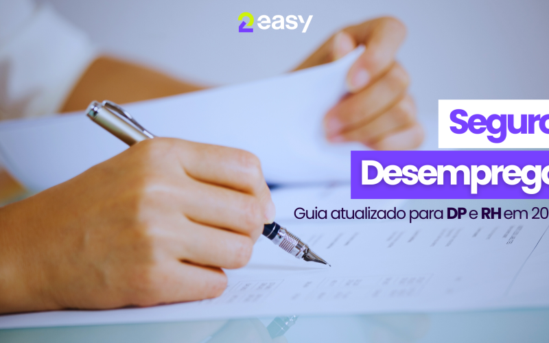 Seguro-desemprego: guia atualizado para DP e RH em 2026