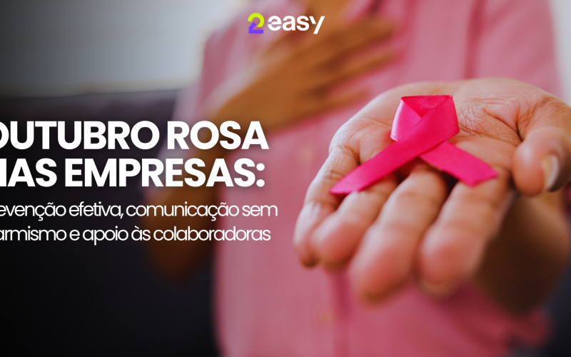 Outubro Rosa: Prevenção Efetiva, Comunicação sem Alarmismo e Apoio às Colaboradoras