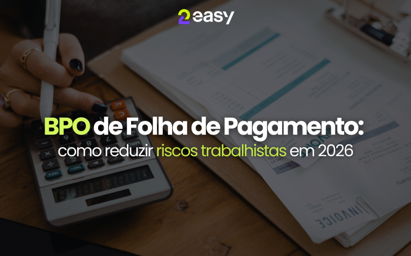 BPO de Folha de Pagamento: como reduzir riscos trabalhistas em 2026