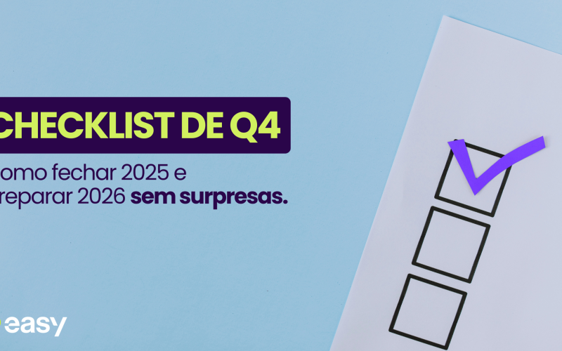 Checklist de Q4: Como Fechar 2025 e Preparar 2026 Sem Surpresas