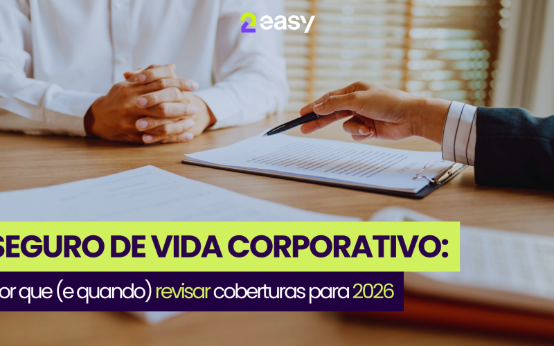 Seguro de Vida Corporativo: Por Que revisar coberturas para 2026